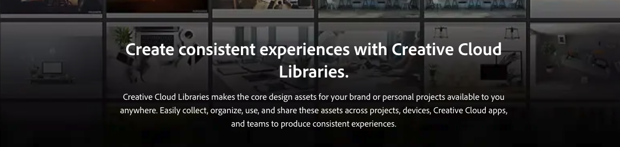 Create consistent experiences with Creative Cloud Libraries